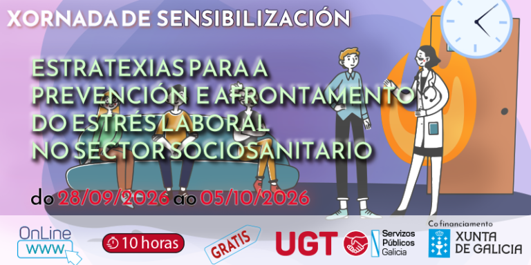 Xornada de sensibilización Estratexias para a prevención e afrontamento do estrés laboral no sector sociosanitario